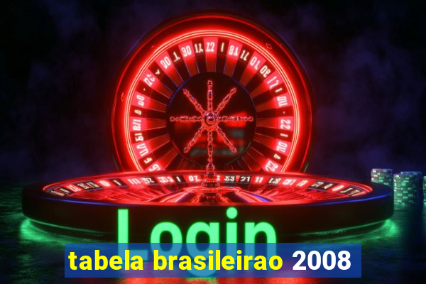 tabela brasileirao 2008